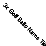 3x Golf Balls Name Titus Letter Lettering Golfing